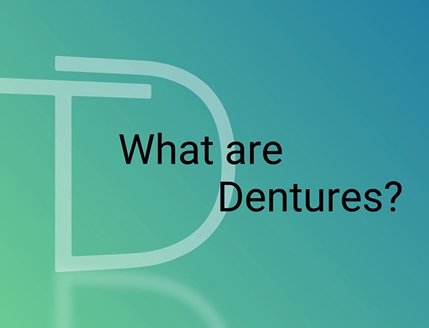 Text that reads what are dentures